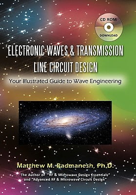 electronic waves \u0026 transmission line circuit design yourelectronic waves \u0026 transmission line circuit design your illustrated guide to wave engineering image 1